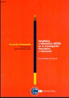 ESTADÍSTICA E INFORMÁTICA (SPSS) EN LA INVESTIGACIÓN DESCRIPTIVA E INFERENCIAL