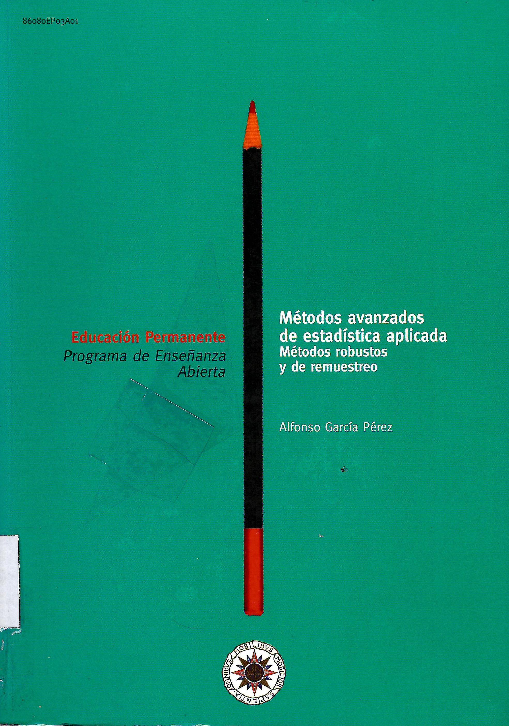 METODOS AVANZADOS DE ESTIDISTICA APLICADA METODOS ROBUSTOS Y DE REMUESTREO