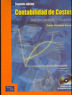 CONTABILIDAD DE COSTOS - ENFOQUE GERENCIAL Y DE GESTION