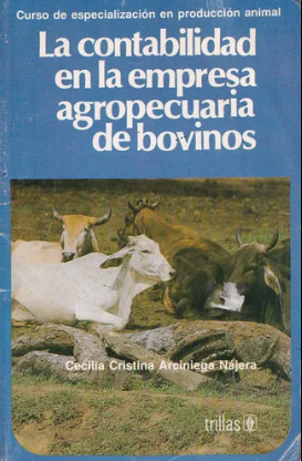 LA CONTABILIDAD EN LA EMPRESA AGROPECUARIA DE BOVINOS