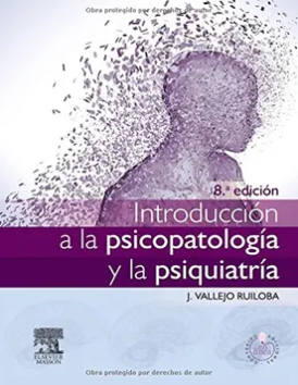 INTRODUCCION A LA PSICOPATOLOGIA Y LA PSIQUIATRIA