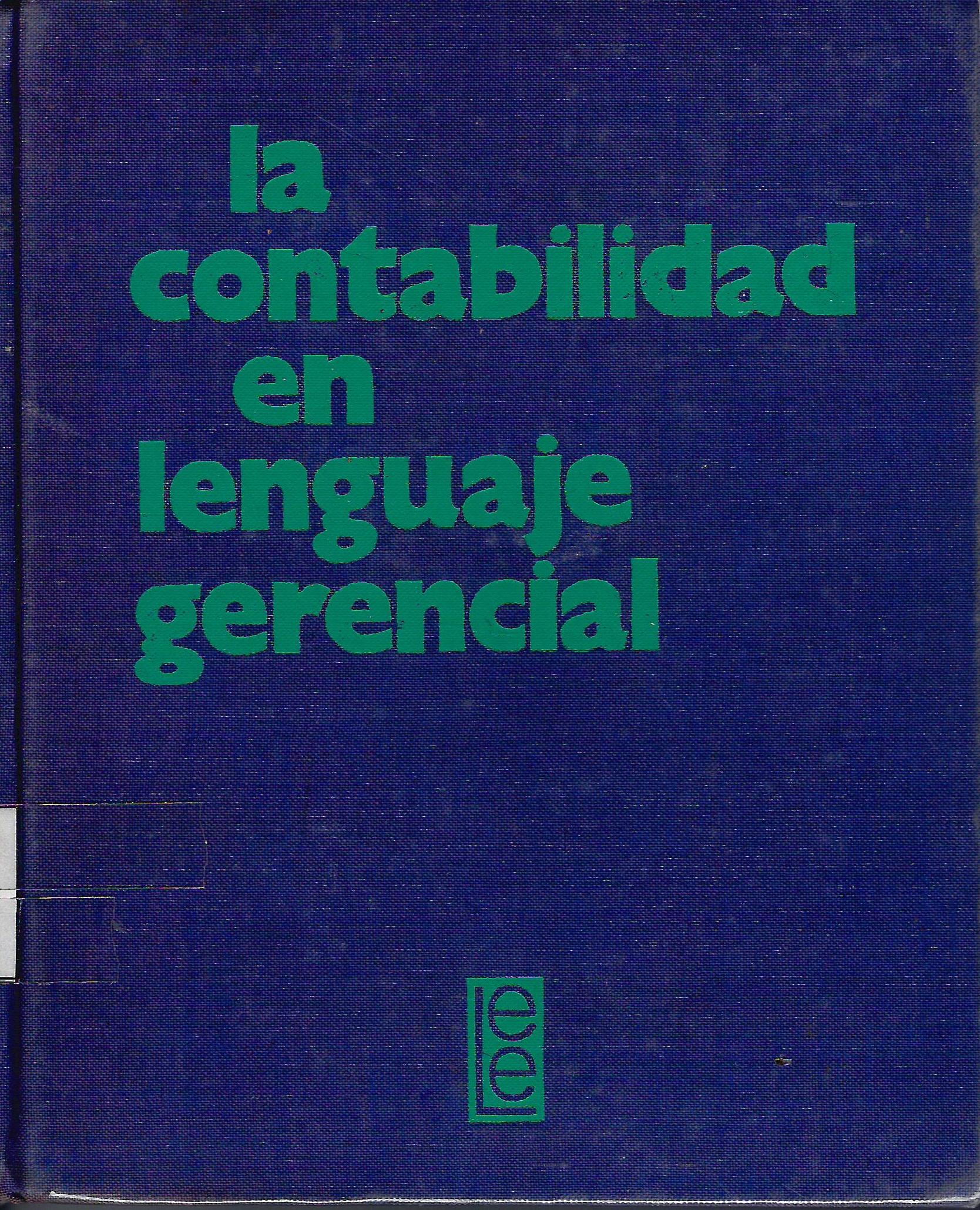LA CONTABILIDAD EN LENGUAJE GERENCIAL