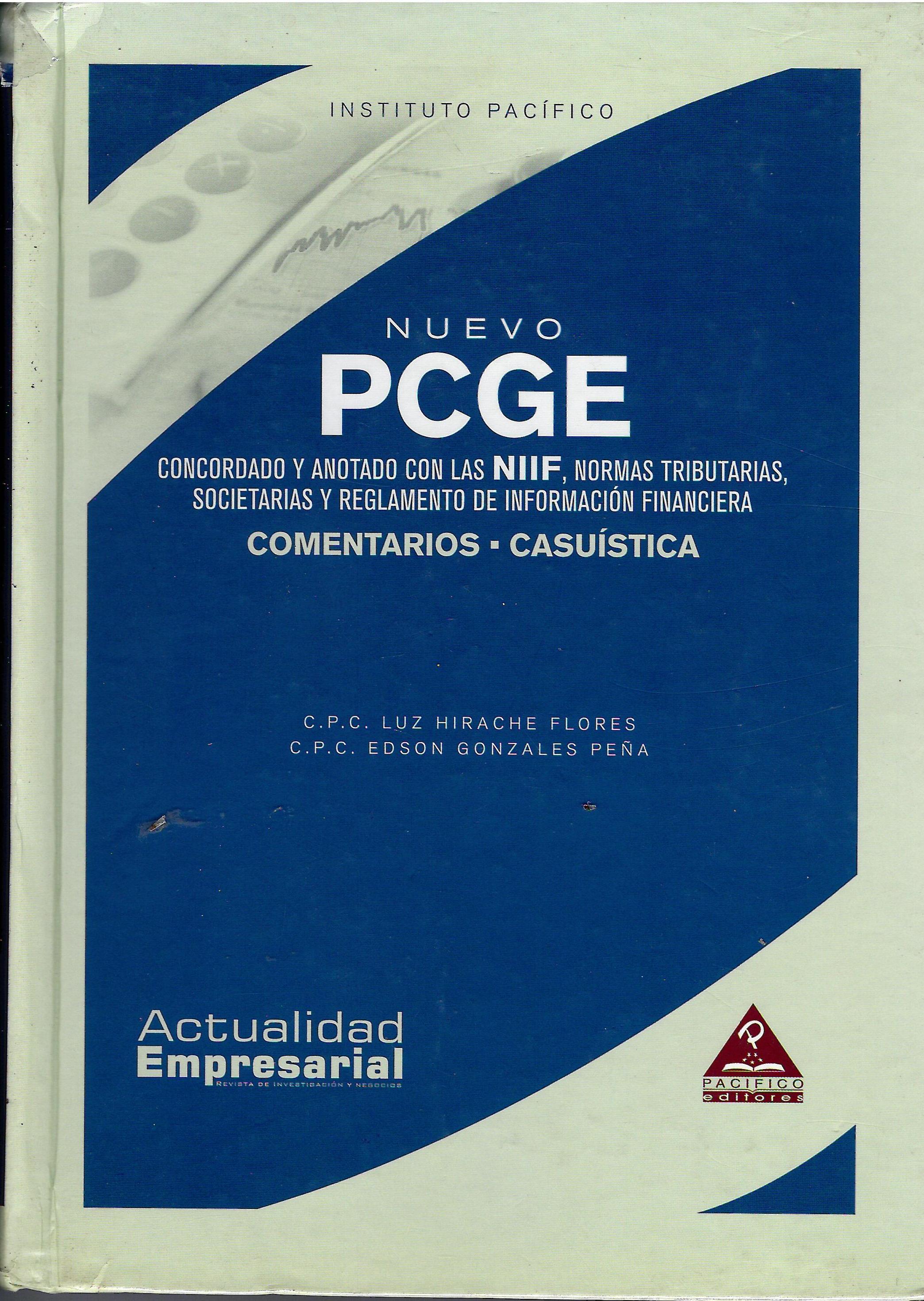 NUEVO PCGE CONCORDADO Y ANOTADO CON LAS NIIF NORMAS TRIBUTARIAS SOCIETARIAS Y REGLAMENTO DE INFORMACION FINANCIERA