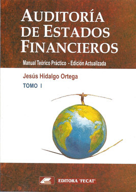 AUDITORIA DE ESTADOS FINANCIEROS TOMO I
