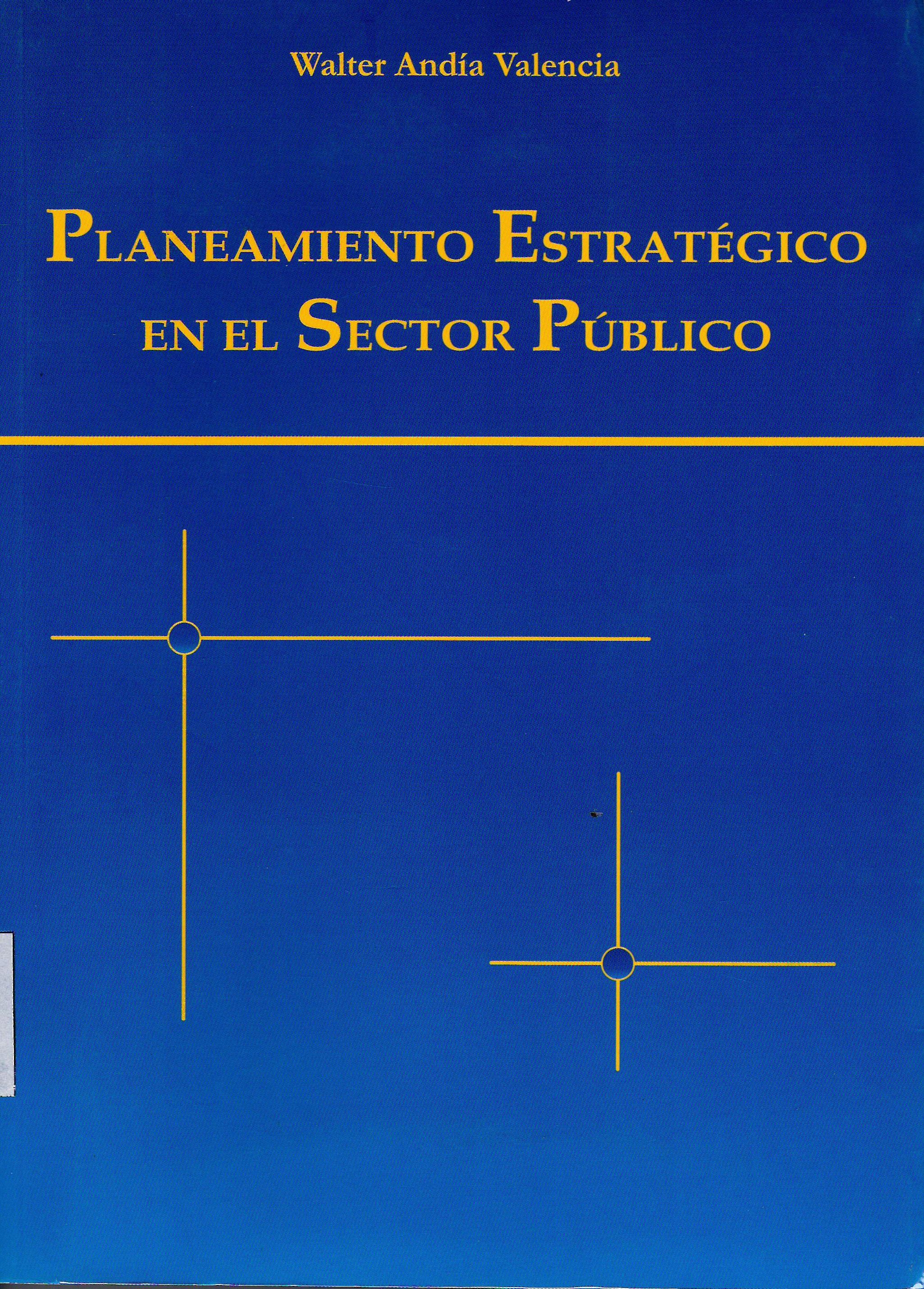 PLANEAMIENTO ESTRATEGICO EN EL SECTOR PUBLICO