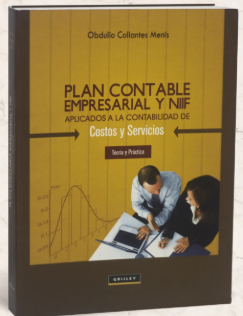 PLAN CONTABLE EMPRESARIAL Y NIIF: APLICADOS A LA CONTABILIDAD DE COSTOS Y SERVICIOS