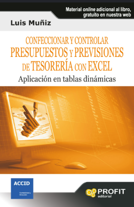 CONFECCIONAR Y CONTROLAR PRESUPUESTOS Y PREVISIONES DE TESORERIA CON EXCEL