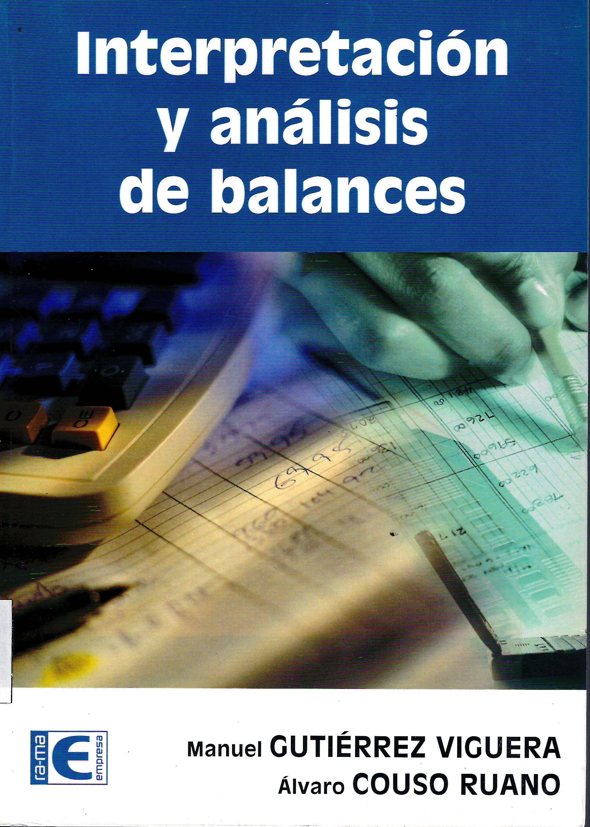 INTERPRETACION Y ANALISIS DE BALANCES