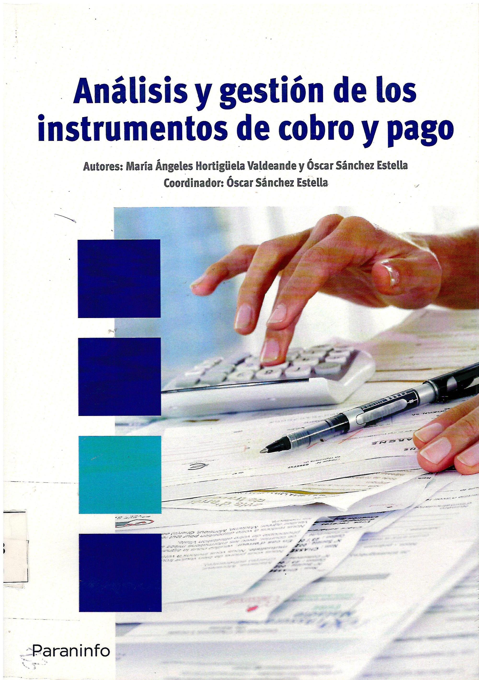ANALISIS Y GESTION DE LOS INSTRUMENTOS DE COBRO Y PAGO