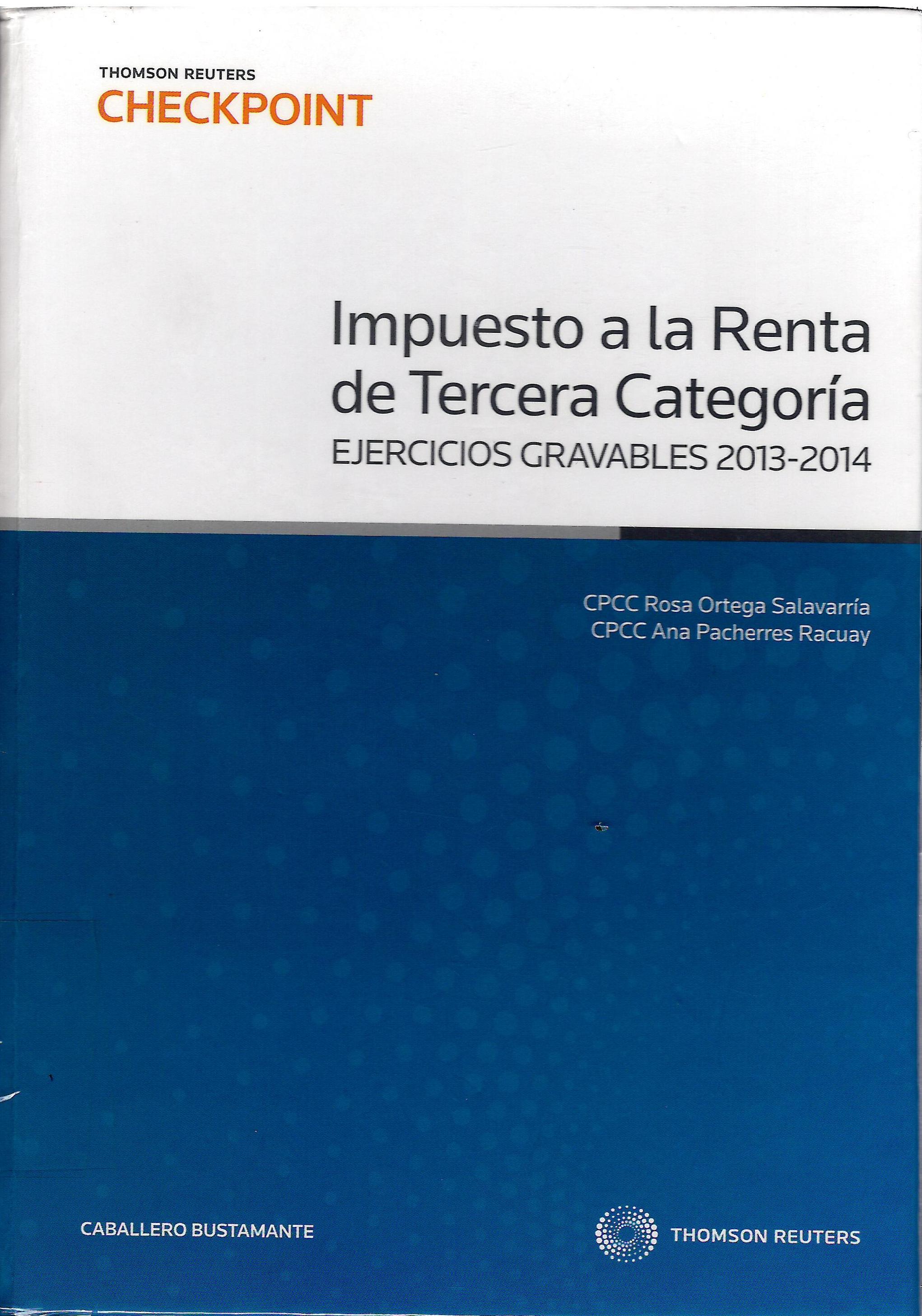 IMPUESTO A LA RENTA DE TERCERA CATEGORIA. EJERCICIOS GRAVABLES 2013-2014.