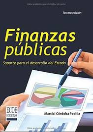 FINANZAS PUBLICAS. SOPORTE PARA EL DESARROLLO DEL ESTADO