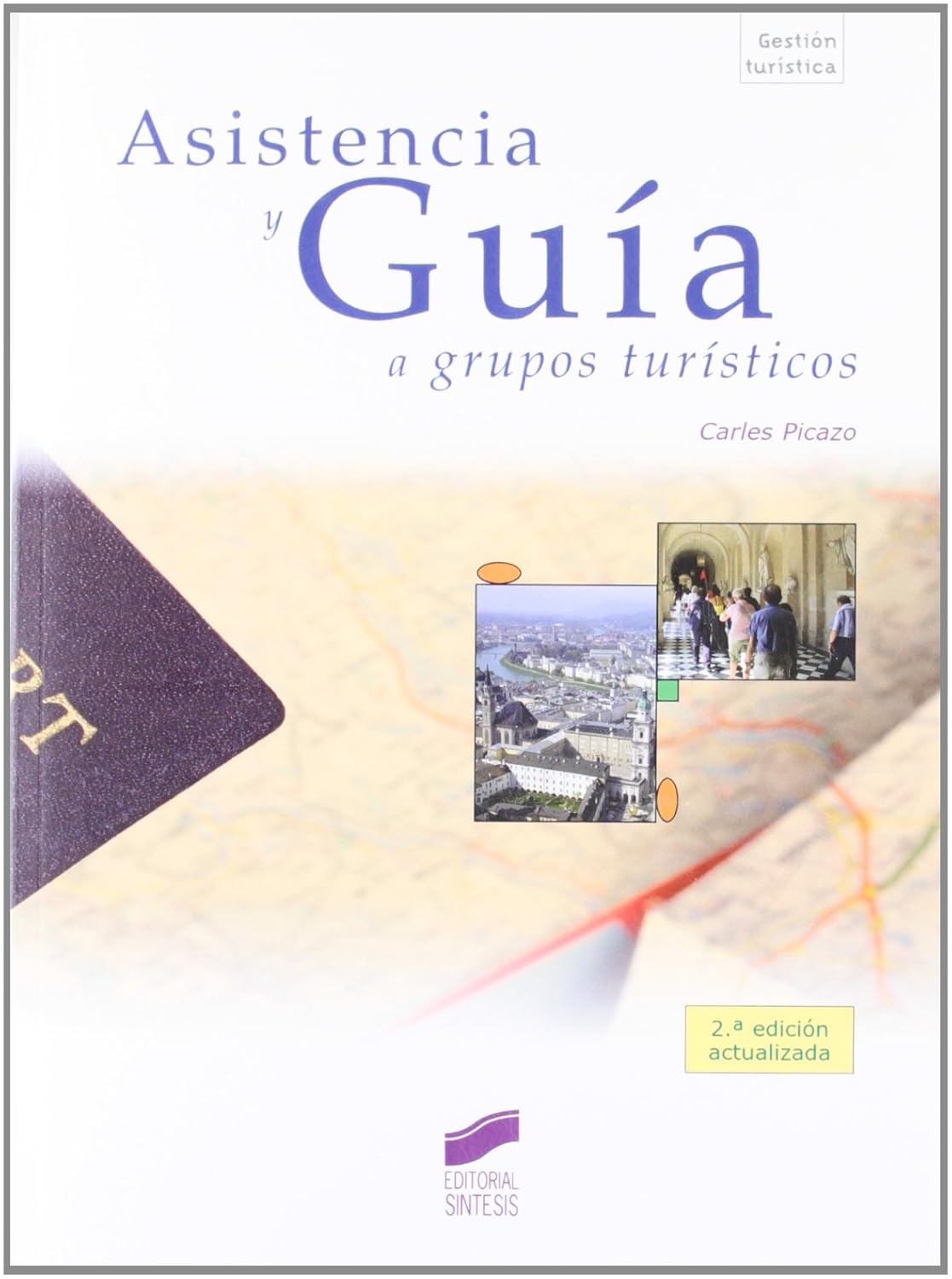 ASISTENCIA Y GUIA A GRUPOS TURISTICOS