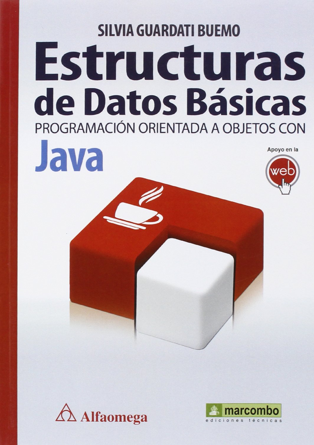 ESTRUCTURAS DE DATOS BASICAS. PROGRAMACION ORIENTADA A OBJETOS CON JAVA