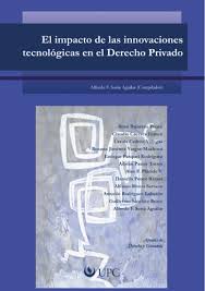 EL IMPACTO DE LAS INNOVACIONES TECNOLOGICAS EN EL DERECHO PRIVADO