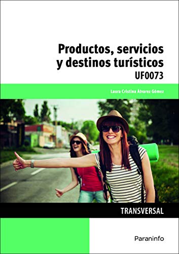 PRODUCTOS, SERVICIOS Y DESTINO TURISTICOS UF0073