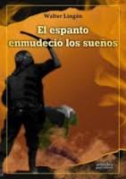 EL ESPANTO ENMUDECIO LOS SUEÑOS