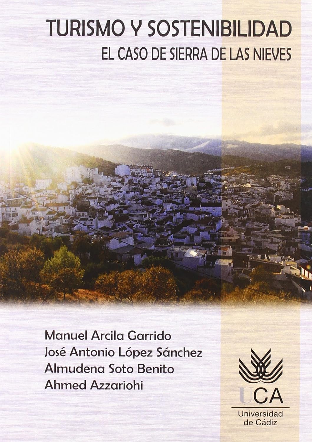 TURISMO Y SOSTENIBILIDAD. EL CASO DE SIERRA DE LAS NIEVES