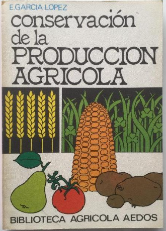 CONSERVACION DE LA PRODUCCION AGRICOLA