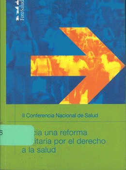 HACIA UNA REFORMA SANITARIA POR EL DERECHO A LA SALUD