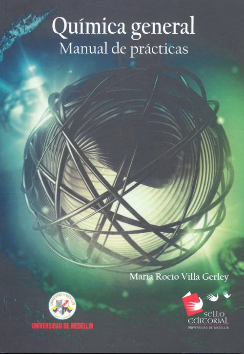 QUIMICA GENERAL. MANUAL DE PRACTICAS