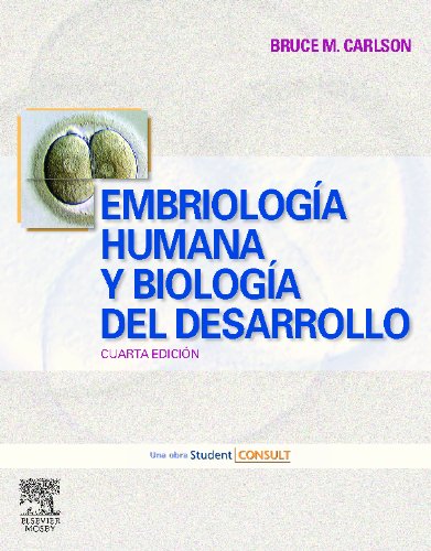 EMBRIOLOGIA HUMANA Y BIOLOGIA DEL DESARROLLO