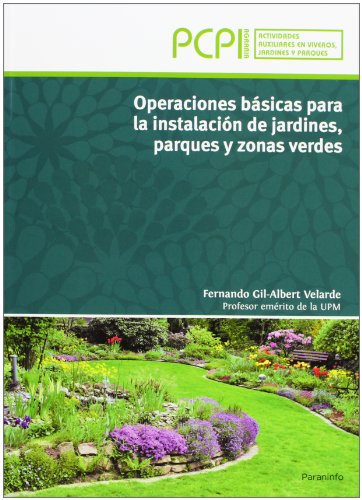 OPERACIONES BASICAS PARA LA INSTALACION DE JARDINES PARQUES Y ZONAS VERDES