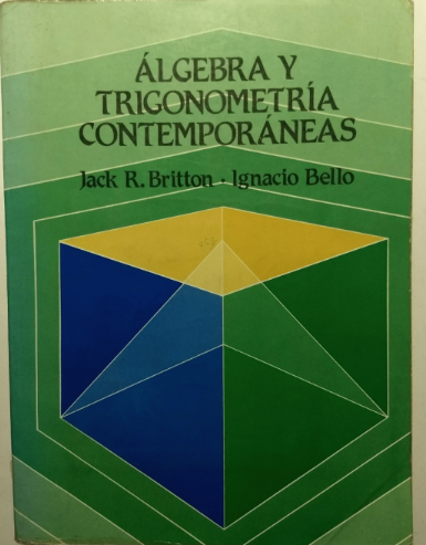 ALGEBRA Y TRIGONOMETRIA CONTEMPORANEAS