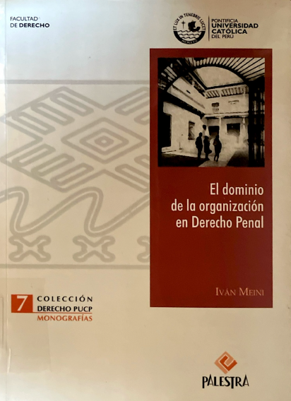 EL DOMINIO DE LA ORGANIZACION EN EL DERECHO PENAL