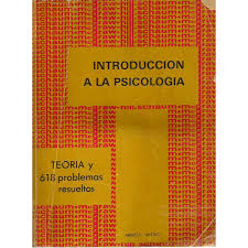 INTRODUCCION A LA PSICOLOGIA, TEORIA Y 618 PROBLEMAS RESUELTOS