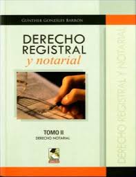 DERECHO REGISTRAL Y NOTARIAL. TOMO II