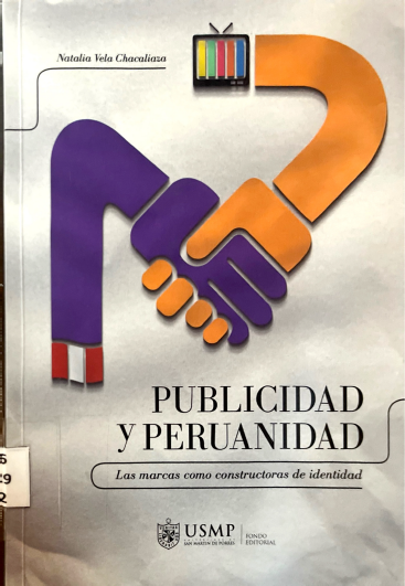 PUBLICIDAD Y PERUANIDAD. LAS MARCAS COMO CONSTRUCTORAS DE IDENTIDAD