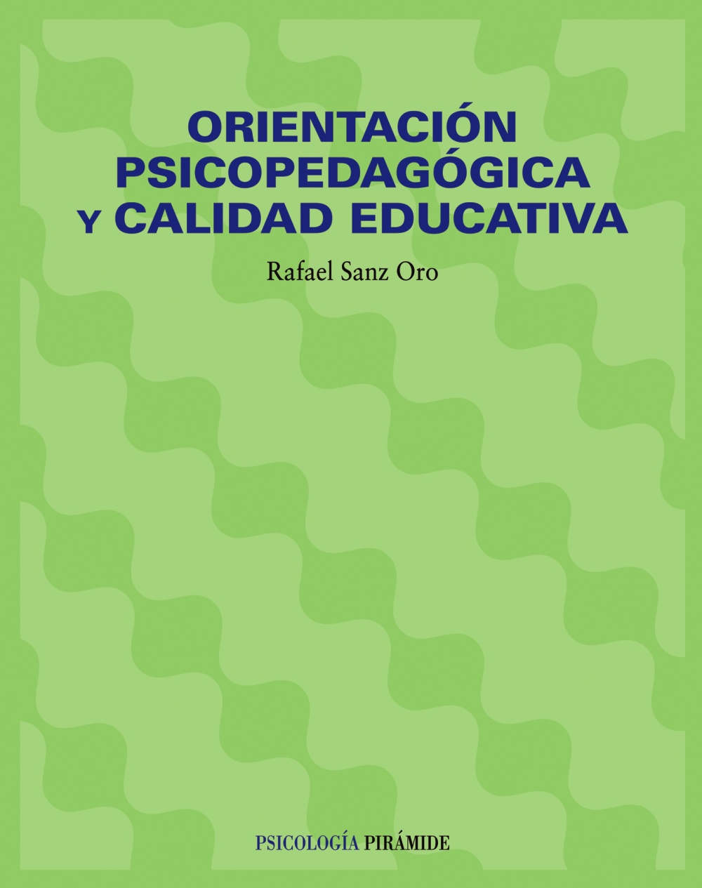 ORIENTACION PSICOPEDAGOGICA Y CALIDAD EDUCATIVA