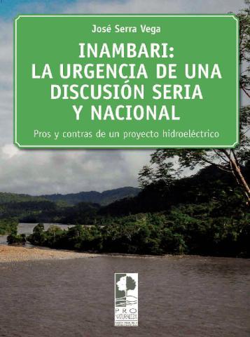 INAMBARI LA URGENCIA DE UNA DISCUSION SERIA Y NACIONAL