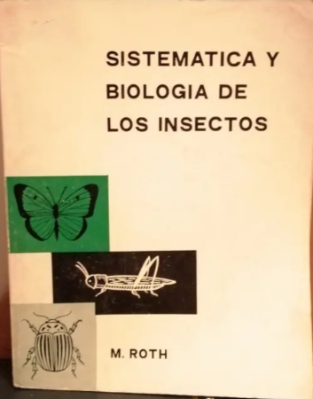 SISTEMATICA Y BIOLOGIA DE LOS INSECTOS