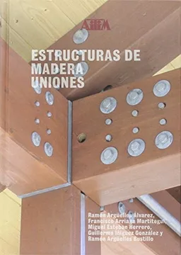 ESTRUCTURAS DE MADERA. UNIONES