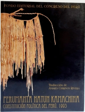 PERUMANTA HATUN KAMACHINA, CONSTITUCION POLITICA DEL PERU, 1993