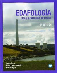 EDAFOLOGIA USO Y PROTECCION DE SUELOS