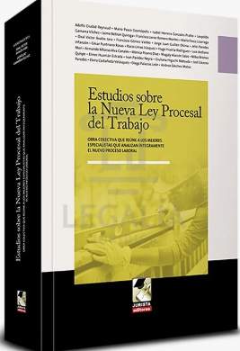 ESTUDIOS SOBRE LA NUEVA LEY PROCESAL DEL TRABAJO
