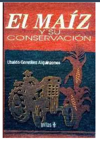 EL MAIZ Y SU CONSERVACION