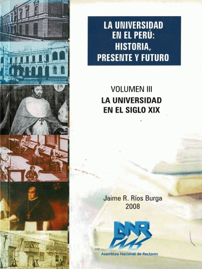 LA UNIVERSIDAD EN EL PERU: HISTORIA PRESENTE Y FUTURO III