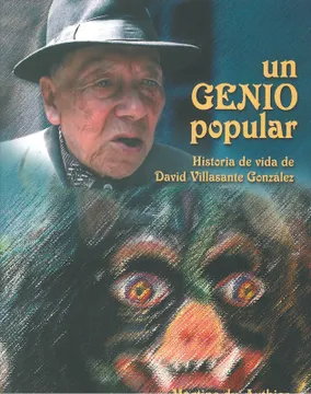 UN GENIO POPULAR: HISTORIA DE VIDA DE DAVID VILLASANTE GONZÁLEZ