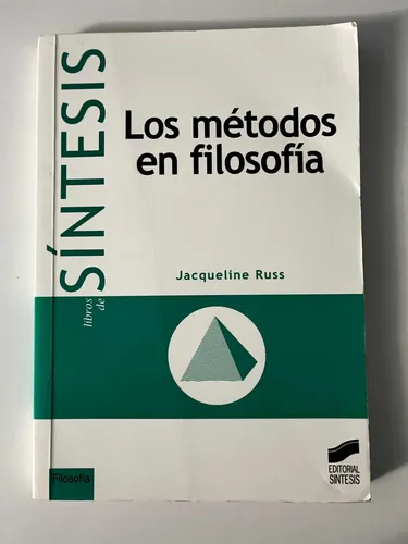 SINTESIS: LOS METODOS EN FILOSOFIA