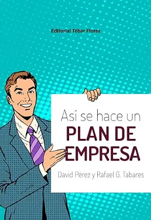 ASI SE HACE UN PLAN DE EMPRESA