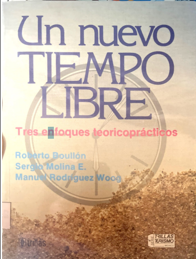 UN NUEVO TIEMPO LIBRE, TRES ENFOQUES TEORICOPRACTICOS