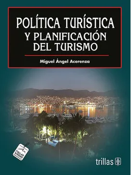 POLITICA TURISTICA Y PLANIFICACION DEL TURISMO