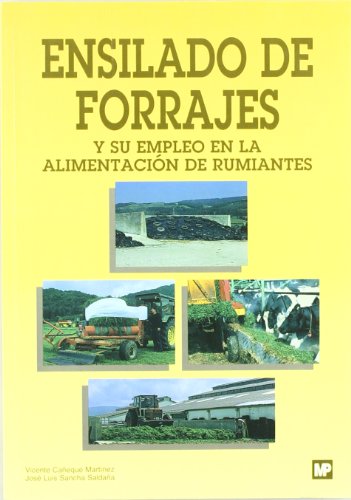 ENSILADO DE FORRAJES Y SU EMPLEO EN LA ALIMENTACION DE RUMIANTES