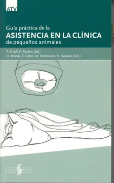 GUIA PRACTICA DE LA ASISTENCIA EN LA CLINICA DE PEQUEÑOS ANIMALES