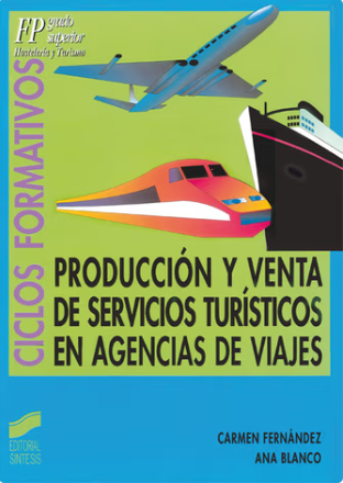 PRODUCCION Y VENTA DE SERVICIOS TURISTICOS EN AGENCIAS DE VIAJE