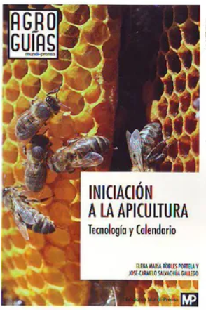 INICIACION ALA APICULTURA TECNOLOGIA Y CALENDARIO