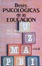 BASES PSICOLOGICAS DE LA EDUCACION